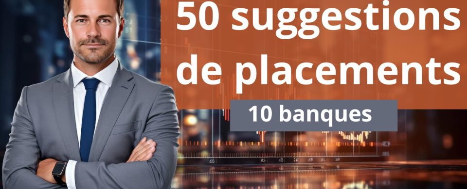 suggestions placements banque